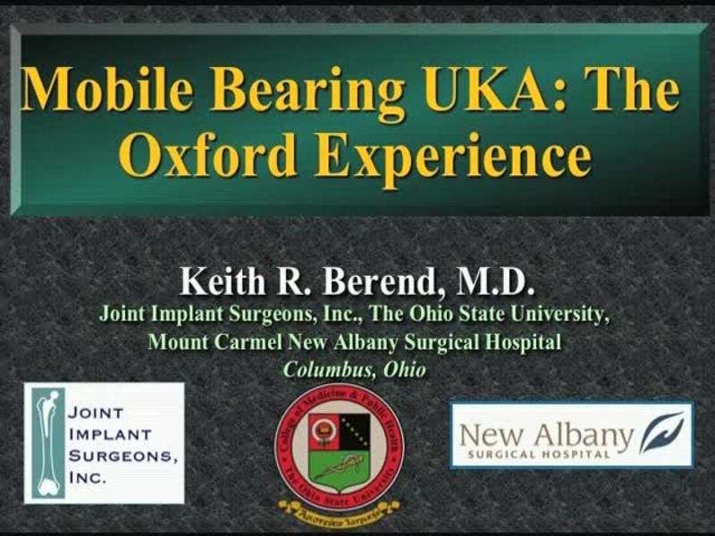 Mobile Bearing UKA - The Oxford Experience