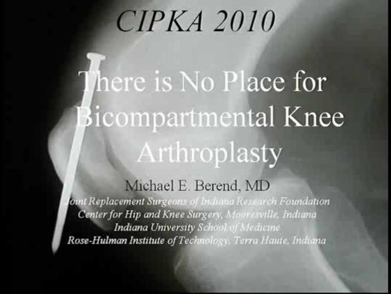 There is No Place for Bicompartmental Knee Arthroplasty