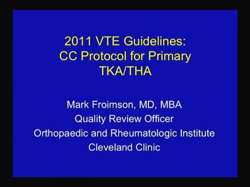 2011 VTE Guidelines - CC Protocol for Primary TKA/THA