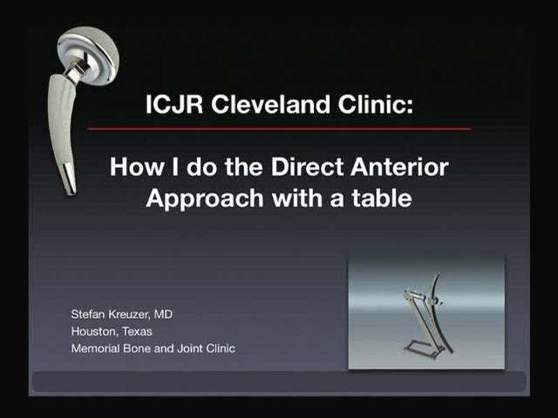 How I Do the Direct Anterior Approach with a Table