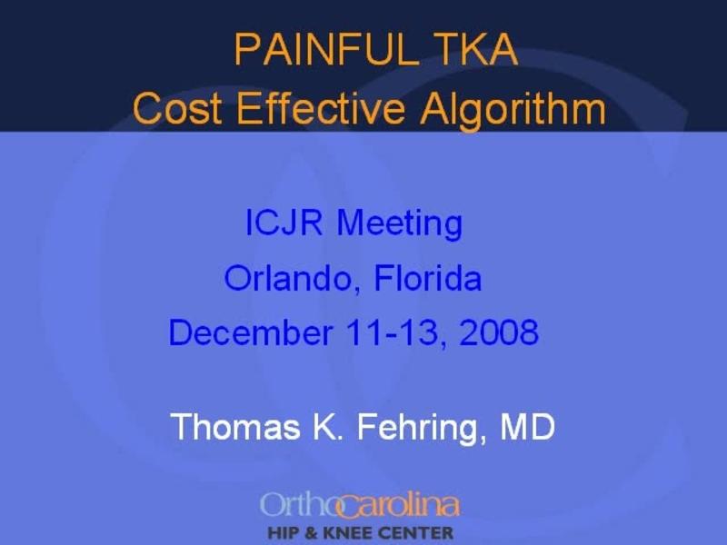 Evaluation of the Problematic TKA - Cost-Effective Algorithm