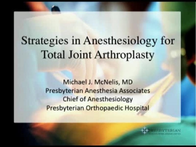 Strategies in Anesthesiology for Total Joint Arthroplasty