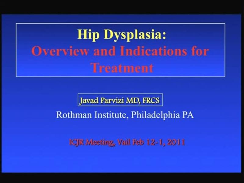 Hip Dysplasia - Overview and Indications for Treatment