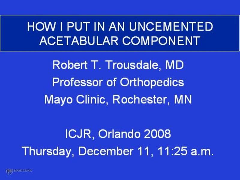 How I Put In an Uncemented Acetabular Component