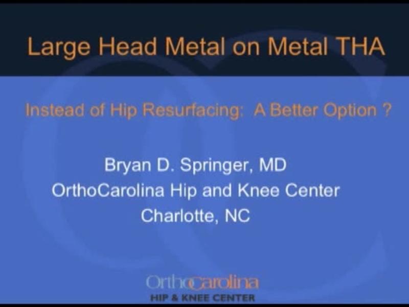 Large Head Modular Metal on Metal THA Instead of Resurfacing