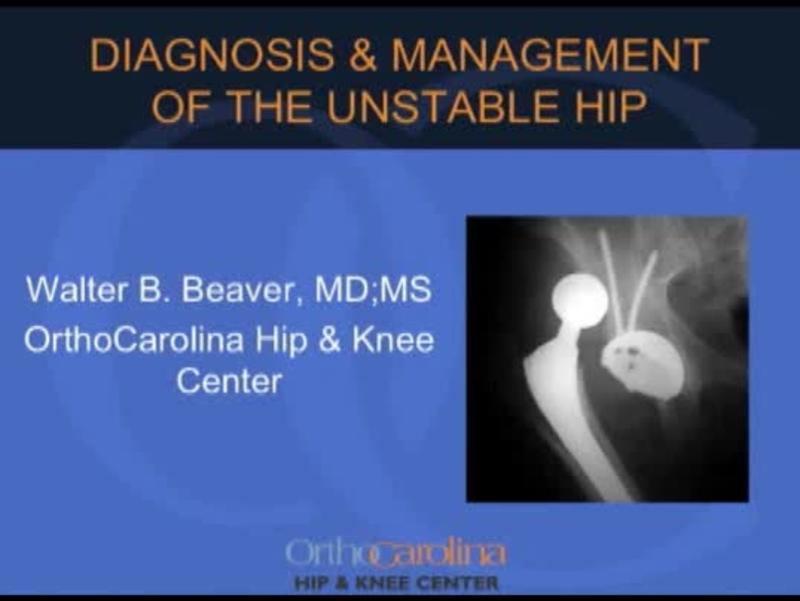 Diagnosis & Management of the Unstable THA 