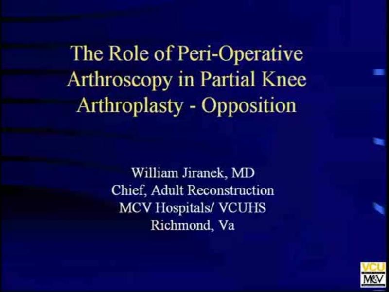 The Role of Peri-Operative Arthroscopy in Partial Knee Arthr