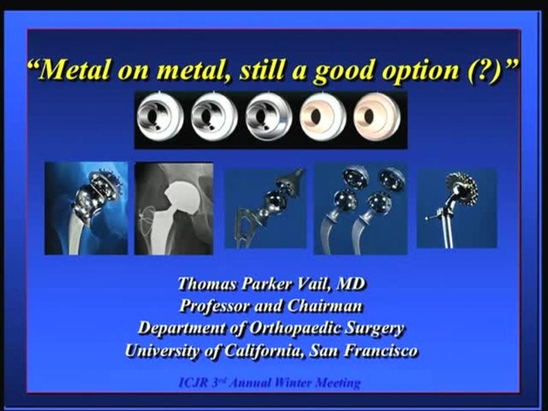 Metal on Metal, Still a Good Option