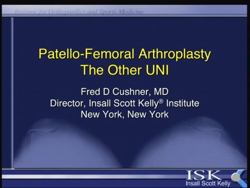Patello-Femoral Arthroplasty - The Other UNI