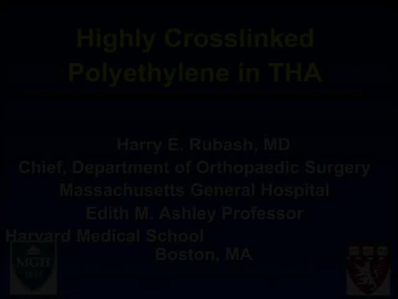 Highly Crosslinked Polyethylene in THA