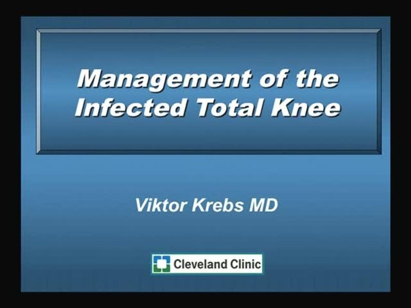 Management of the Infected Total Knee