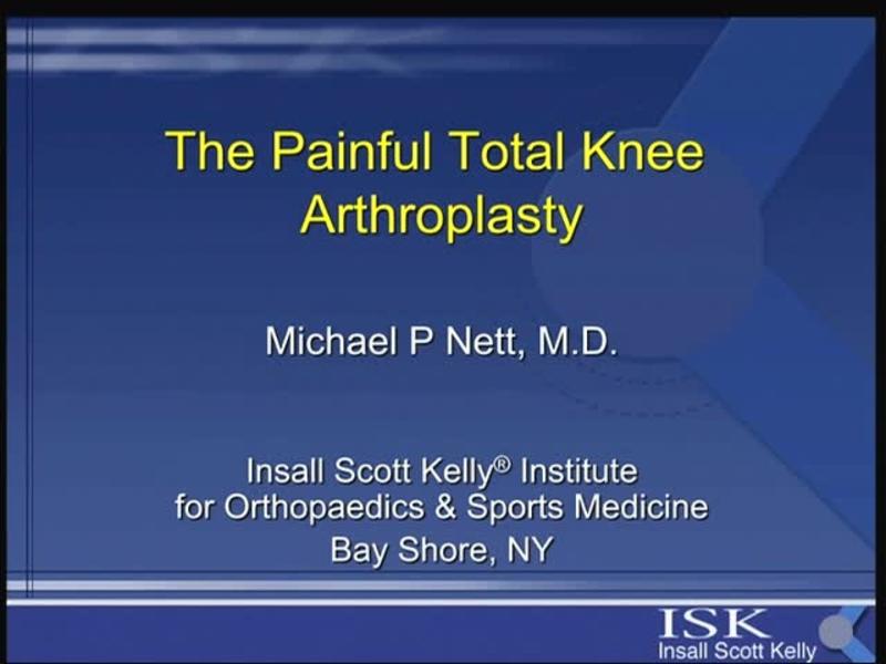 The Painful Total Knee Arthroplasty