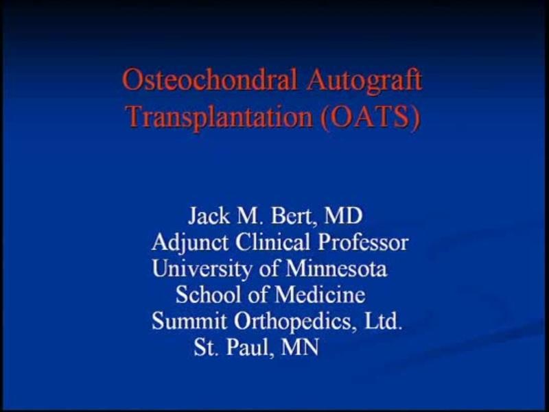 Osteochondral Autograft Transplantation (OATS)